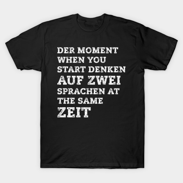 Funny German Teacher Joke Job Student Humorous Phrase Distreesed T-Shirt by missalona